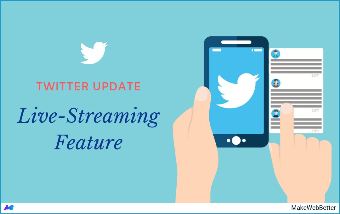 twitter updates live-streaming feature
